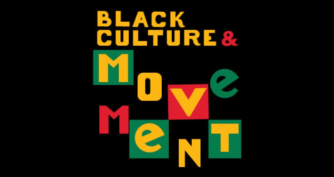 Black Culture & Movement 