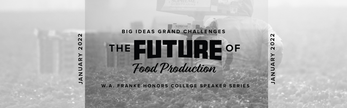 Big Ideas, Grand Challenges Future of Food Production Banner