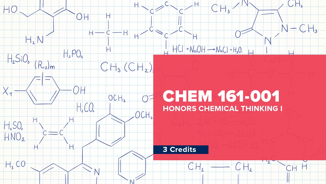 CHEM 161: Honors Chemical Thinking I