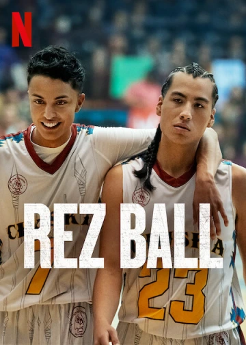 movie poster image reads Rez Ball