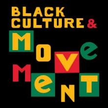 Black Culture & Movement 