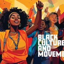 Black Culture and Movement 